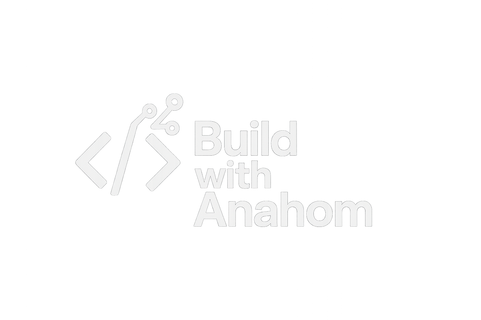 Build with Anahom